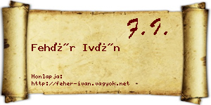 Fehér Iván névjegykártya